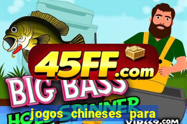 jogos chineses para ganhar dinheiro